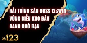 Hải Trình Săn Boss 123Win - Vùng Biển Kho Báu Đang Chờ Bạn